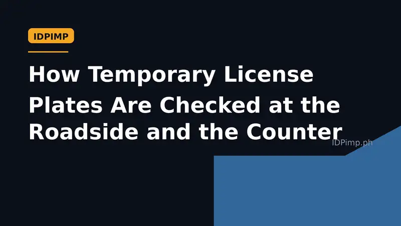 How Temporary License Plates Are Checked at the Roadside and the Counter